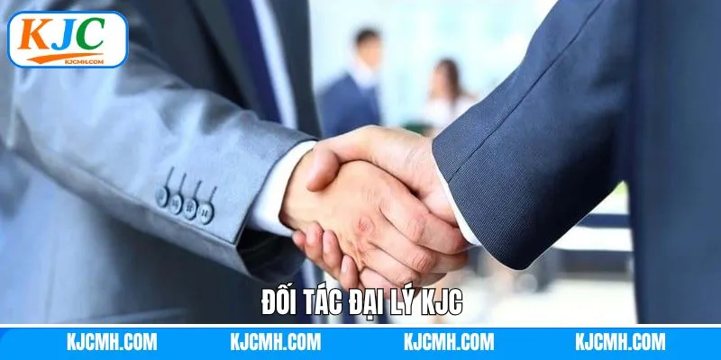 Đối Tác Đại Lý KJC - Hướng Đi Mới Cho Nghề Nghiệp Trong 2025