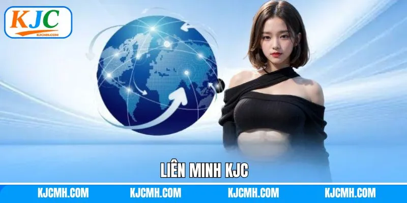 Liên Minh KJC - Tâm Điểm Của Xu Thế Giải Trí Trực Tuyến